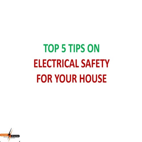 5 Tips on Electrical Safety at Your Home
