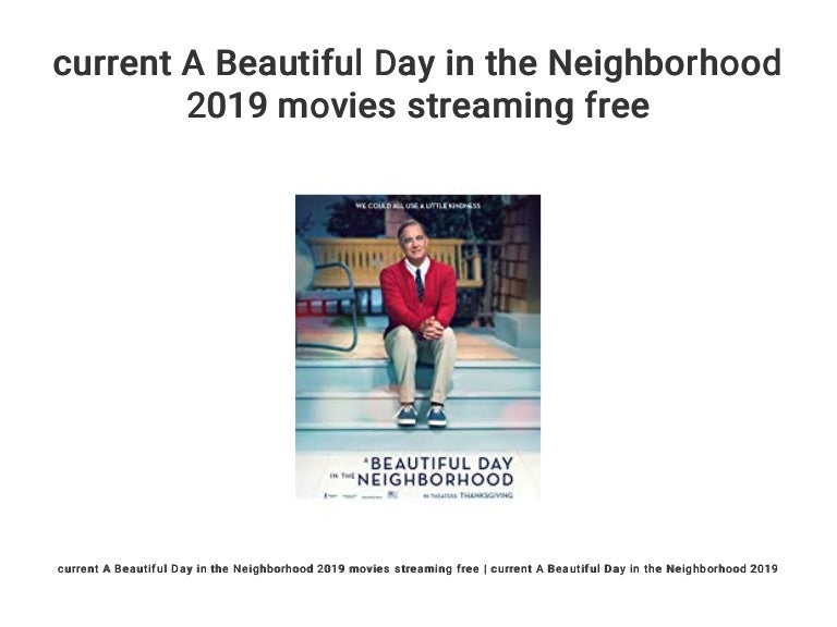 a beautiful day in the neighborhood streaming free