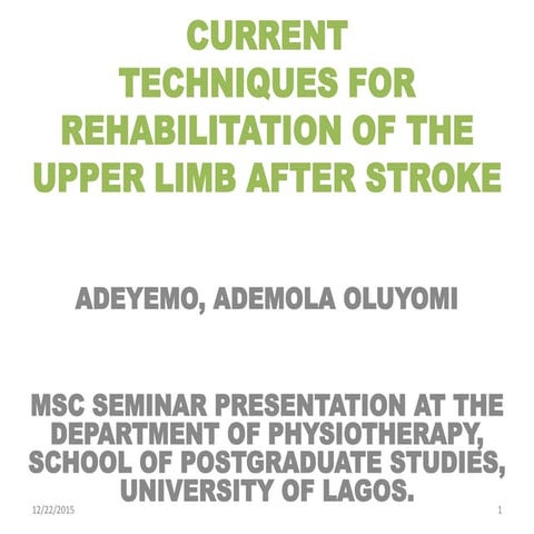 Current Techniques For Rehabilitation Of Upper Limb After Stroke 