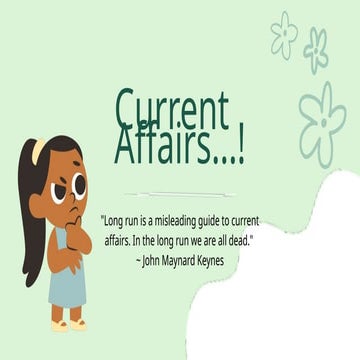 Current Affairs to read easily- in detail- in depth study