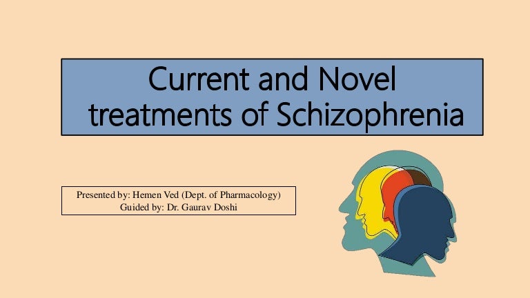 Current and novel treatments of schizophrenia