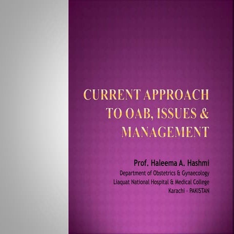 Current Approach to Overactive Bladder, Issues & Management by Prof ...