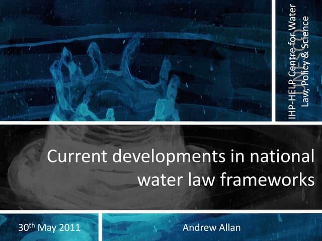 Current developments in national water law frameworks