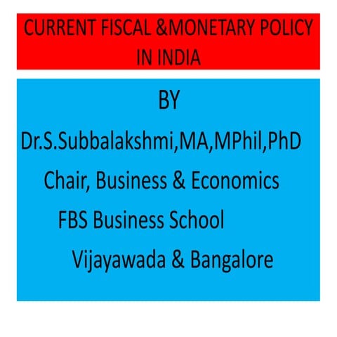 Current fiscal and monetary industrial policy in india revised