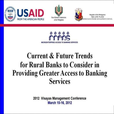 Current & future trends  for rural banks to consider in providing greater acc...