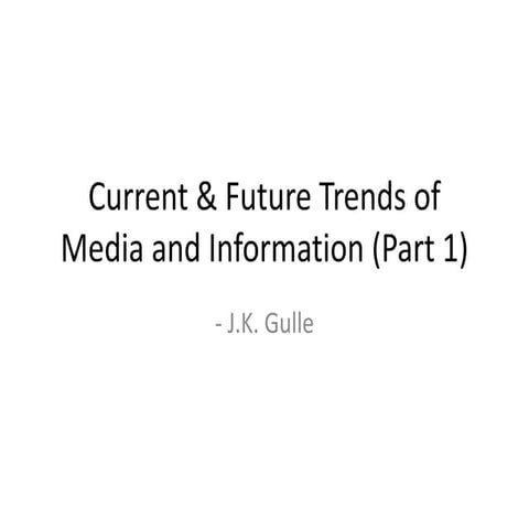Current & Future Trends of Media and Information.pptx