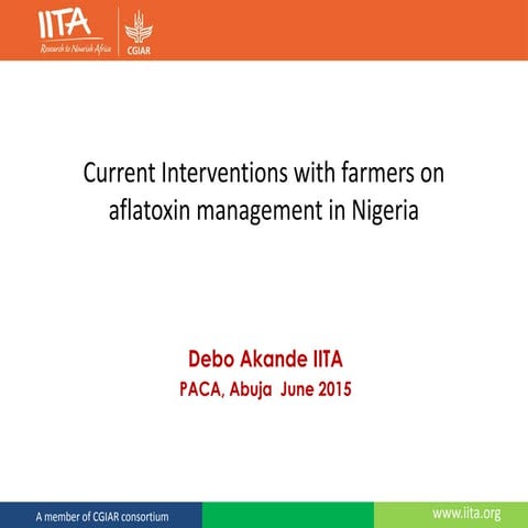 Current interventions with farmers on aflatoxin management in Nigeria