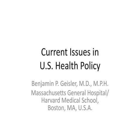 Current Issues in U.S. Health Policy