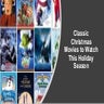 Christmas Movies to Watch This Holiday Season