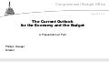 The Current Outlook for the Economy and the Budget
