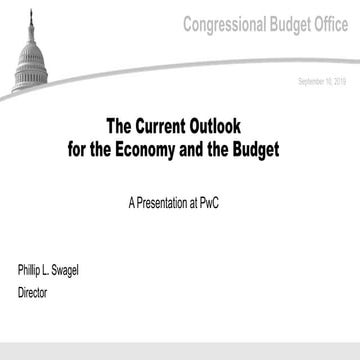 The Current Outlook for the Economy and the Budget
