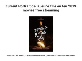 current Portrait de la jeune fille en feu 2019 movies free streaming