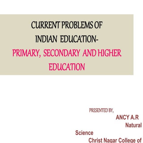 Current problems of Indian Education---philosophy S2 ppt