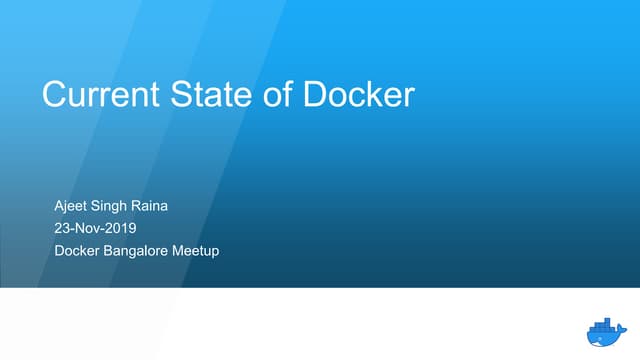 Current State of Docker Platform  - Nov 2019