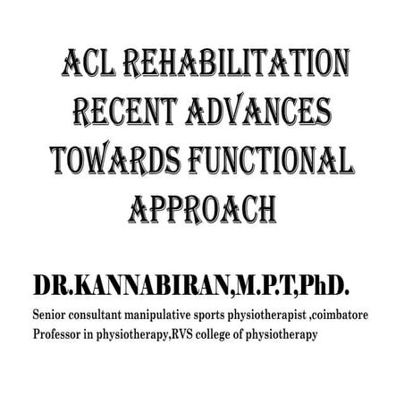 ACL REHABILITATION -FUNCTIONAL APPROACH 
