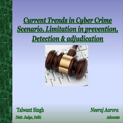 Current trends in cyber crime scenario