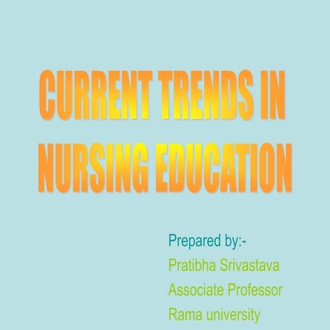 Current trends in nursing education