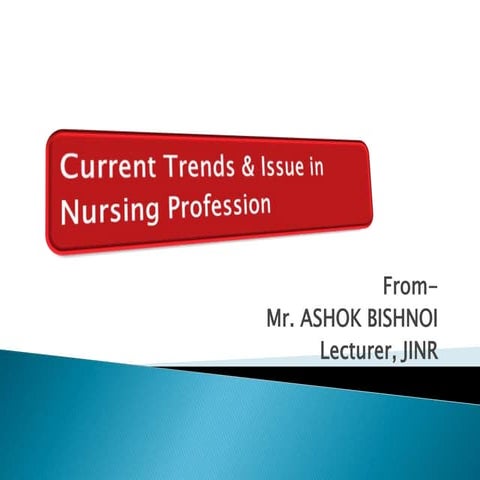PPT on Current trends & issue in nursing profession