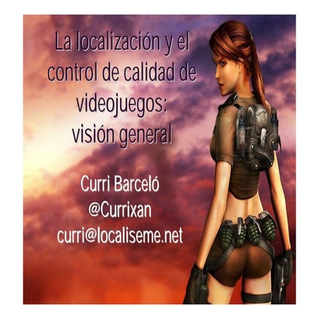 La localización y el control de calidad de videojuegos (ETIM2012)