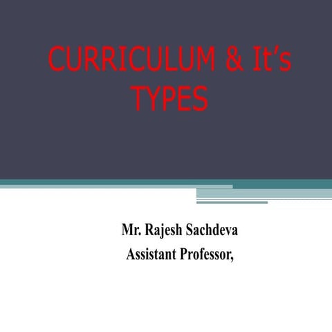 Curriculum and its types
