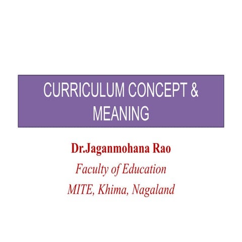 Curriculum Concept & Meaning