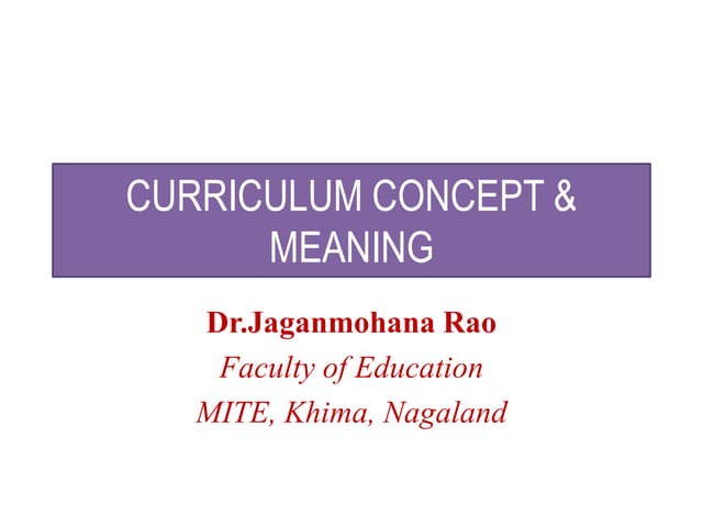 Curriculum Concept & Meaning