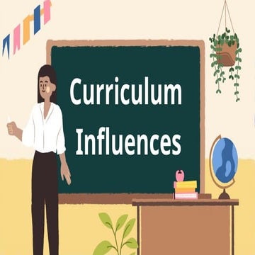 Curriculum-Influnces.pptxcurriculuminfluences | PPTX
