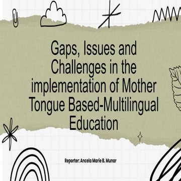 Gaps, Issues and Challenges in the Implementation of Mother Tongue ...