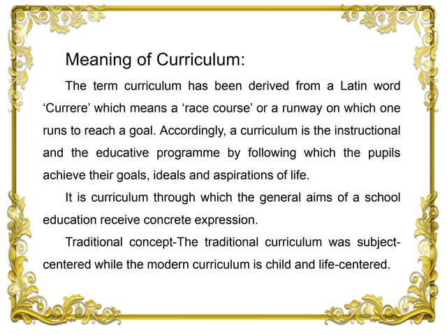 Curriculum   its meaning, nature an...