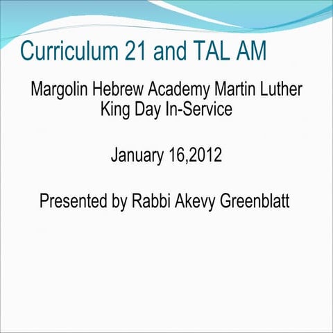 Curriculum 21 and tal am 1