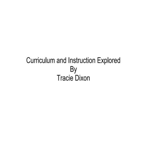 Curriculum and instruction explored