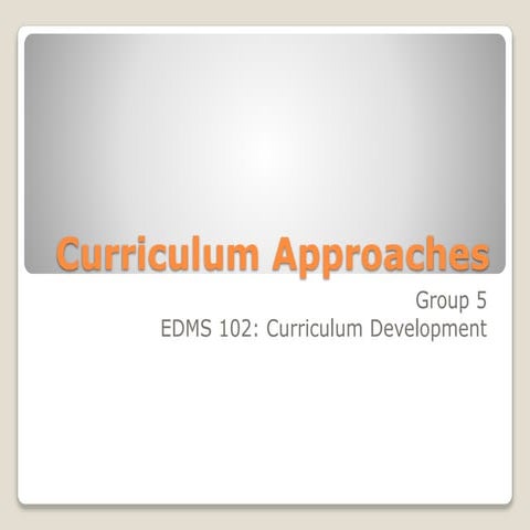 Curriculum Approaches