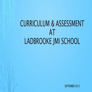 Curriculum and Assessment at Ladbrooke School
