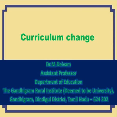 Curriculum change