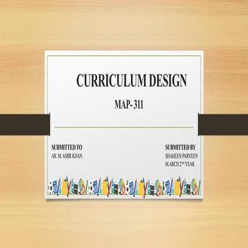 Curriculum design, curriculum and Syllabus