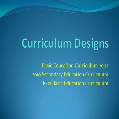 Curriculum designs