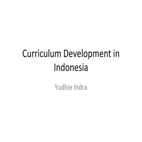 Curriculum development in indonesia