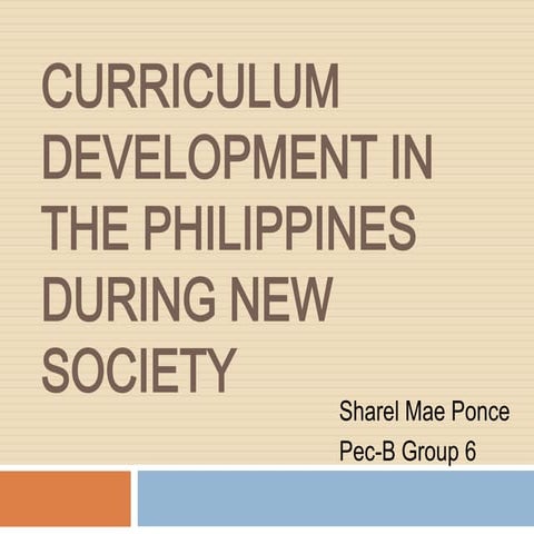 Curriculum development in the philippines in new society