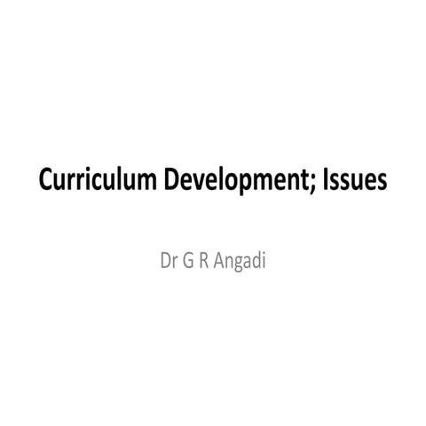 Curriculum development issues