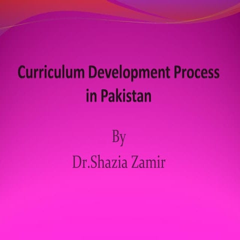 Curriculum development process in pakistan lecture 2