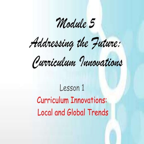 Curriculum Innovation: Local Trends (with K-12 Basic Education Curriculum)