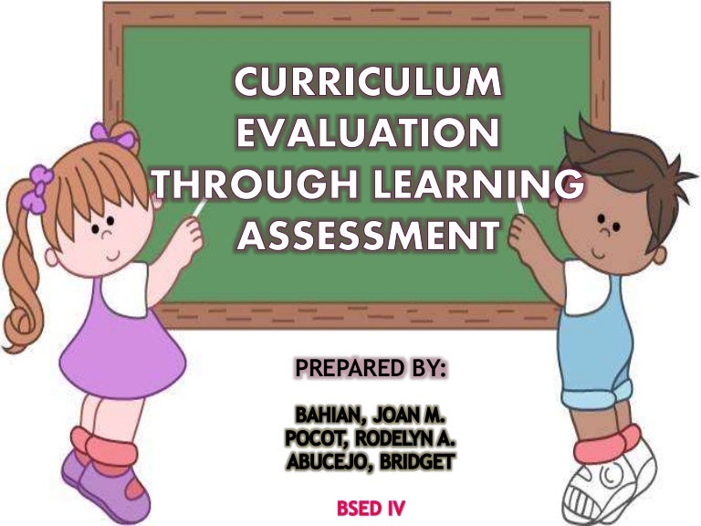 Curriculum Evaluation Through Learning Assessment