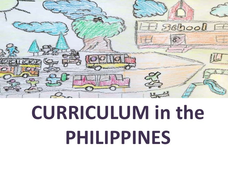 Curriculum In The Philippines