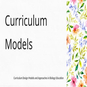 Curriculum Models and Design ICT in Biology .pptx