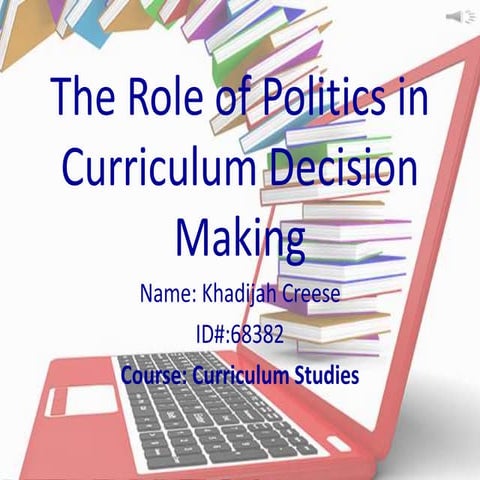The Role of Politics in Curriculum Decision Making
