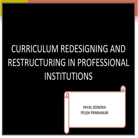 Curriculum Redesigning And Restructuring In Professional Institutions (1)