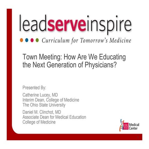 Lead. Serve. Inspire. Curriculum for Tomorrow's Medicine