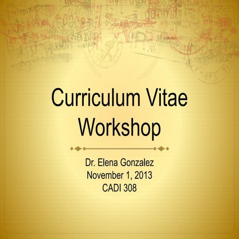 Curriculum vitae workshop  fall2013