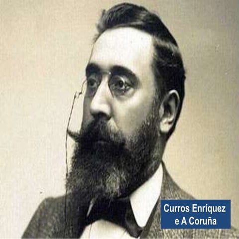 CURROS ENRÍQUEZ E A CORUÑA.pptx