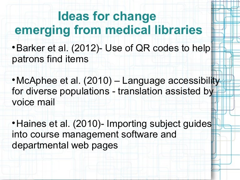 Changes in Medical Libraries